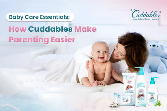 Baby Care Essentials: How Cuddables Make Parenting Easier